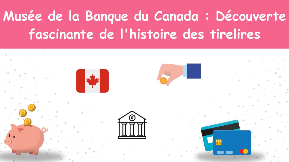 Tirelire – Musée de la Banque du Canada : Découverte fascinante de l'histoire des tirelires