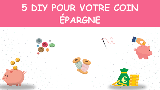 5 idées DIY pour personnaliser votre espace d’épargne